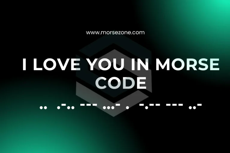 i love you in morse code