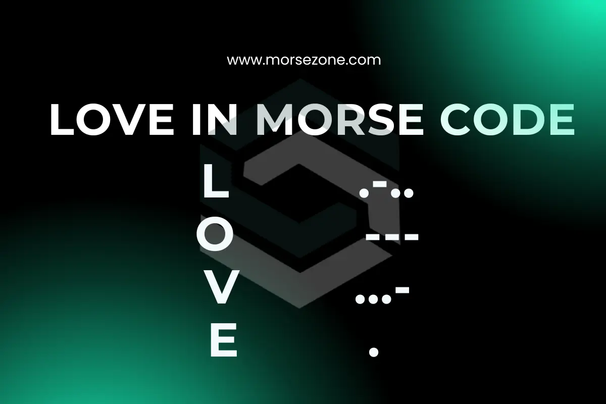 love in morse code